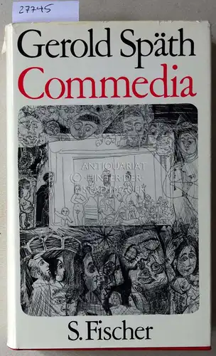 Späth, Gerold: Commedia. 