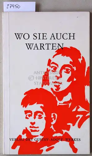 Ryssel, Fritz Heinrich (Hrsg.): Wo sie auch warten. 