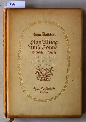 Flaischlen, Cäsar: Von Alltag und Sonne. Gedichte in Prosa. 