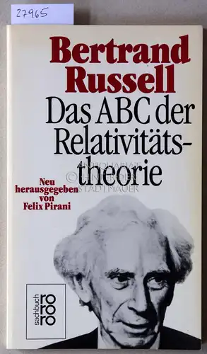 Russell, Bertrand: Das ABC der Relativitätstheorie. Neu hrsg. v. Felix Pirani. 