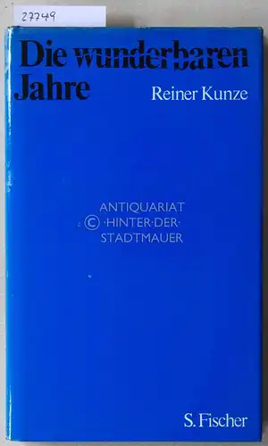 Kunze, Reiner: Die wunderbaren Jahre. Prosa. 