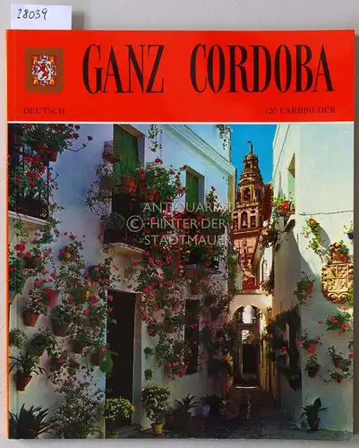 Ganz Cordoba. 120 Farbbilder. 
