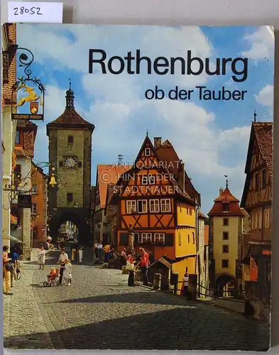 Sauer, W. und W. Kootz: Rothenburg ob der Tauber. 
