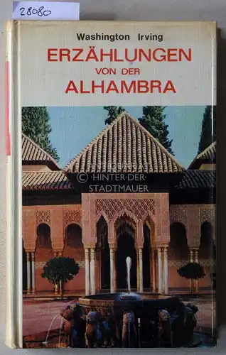 Irving, Washington: Erzählungen von der Alhambra. 