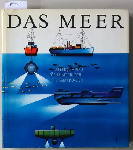 Arndt, Ernst Albert, Ulrich Brenning Hans-Jürgen Brosin u. a: Das Meer. 