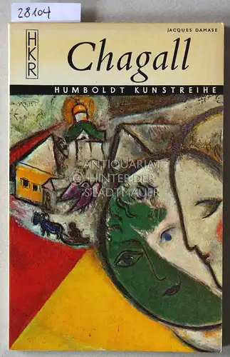 Damase, Jacques: Marc Chagall. [= Humboldt Kunstreihe]. 