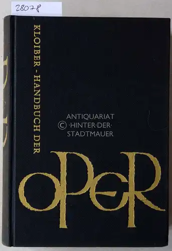 Kloiber, Rudolf und Wulf Konold: Handbuch der Oper.