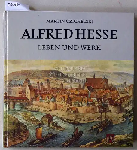 Czichelski, Martin: Alfred Hesse: Leben und Werk. Monographie anlässlich des 100. Geburtstages. [= Sydekum-Schriften zur Geschichte der Stadt Münden, 18]. 