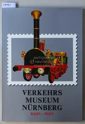 Panofsky, Walter: Verkehrsmuseum Nürnberg: Bahn - Post. 