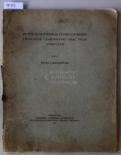Bienkowski, Petrus: De speculis etruscis et cista in museo principum czartoryski Cracoviae asservatis. 