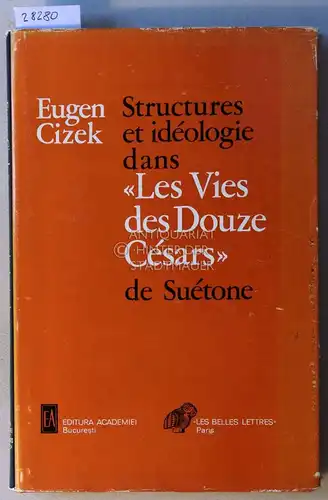 Cizek, Eugen: Structures et idéologie dans "Les Vies des Douze Césars" de Suétone. 