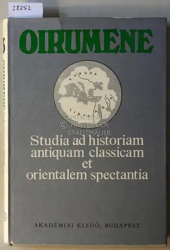 Hahn, I. (Hrsg.): Oikumene. Studia ad historiam antiquam classicam et orientalem spectantia. 3. 