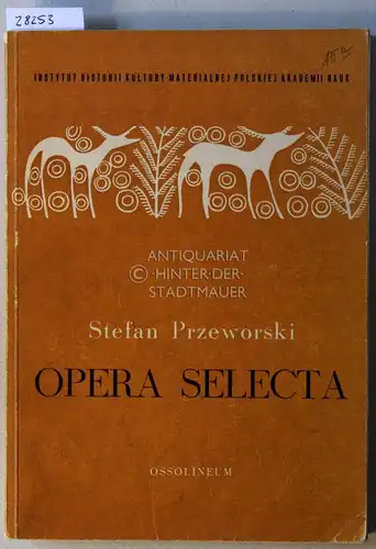Przeworski, Stefan: Opera Selecta. 