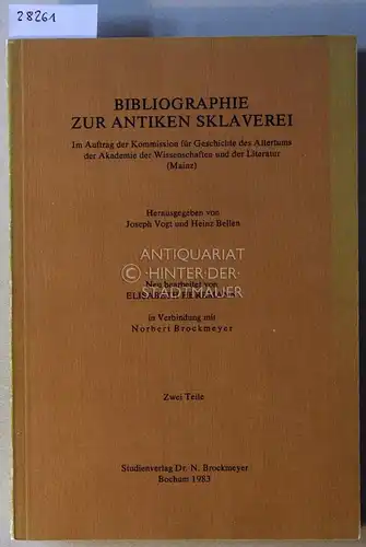 Vogt, Joseph (Hrsg.) und Heinz (Hrsg.) Bellen: Bibliographie zur antiken Sklaverei. (2 Bde.). 