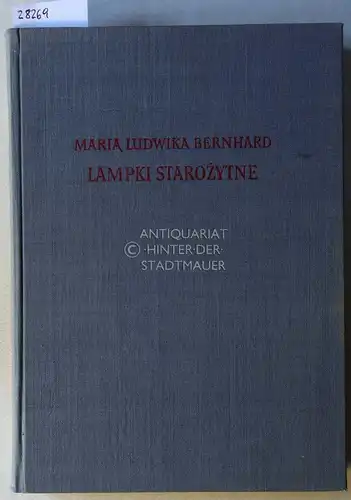 Bernhard, Maria Ludwika: Lampki starozytne. 