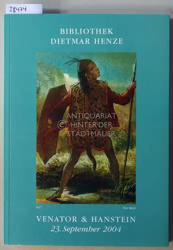 Venator & Hanstein, Auktion 92, 23. September 2004. Teil 1: Bibliothek Dietmar Henze. Geographie, Völkerkunde, Entdeckungs- und Forschungsgeschichte. 