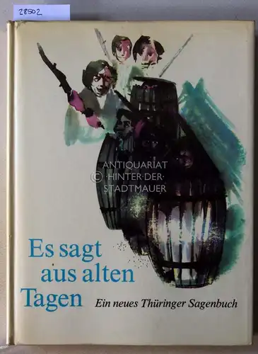 Wenig, Ernst Karl: Es sagt aus alten Tagen. Ein neues Thüringer Sagenbuch. 