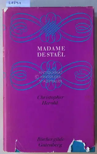 Herold, Christopher: Madame de Stael: Herrin eines Jahrhunderts. 