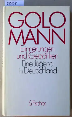 Mann, Golo: Erinnerungen und Gedanken: Eine Jugend in Deutschland. 
