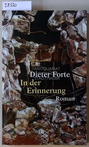 Forte, Dieter: In der Erinnerung. 