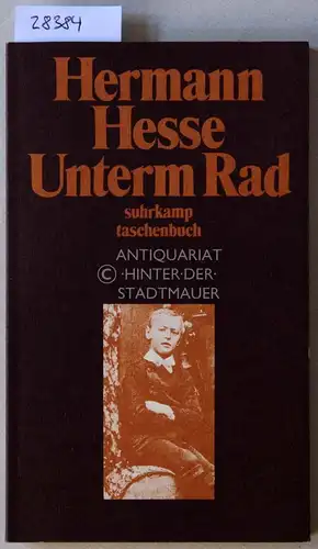 Hesse, Hermann: Unterm Rad. [= suhrkamp taschenbuch, 52]. 