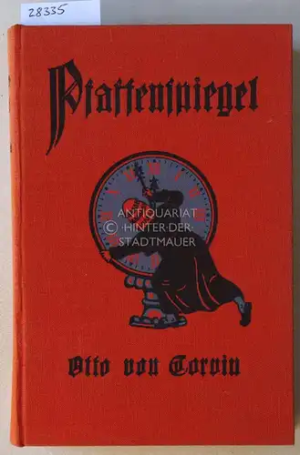 Corvin, Otto v: Pfaffenspiegel: Historische Denkmale des Fanatismus in der römisch-katholischen Kirche. 