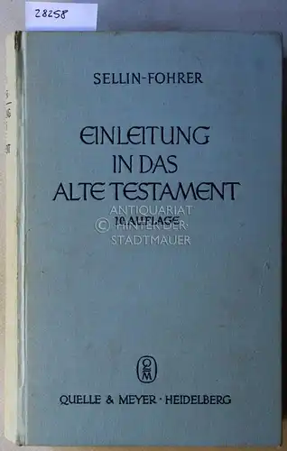 Sellin, Ernst und Georg Fohrer: Einleitung in das Alte Testament. 