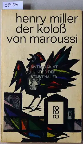 Miller, Henry: Der Koloss von Maroussi. 