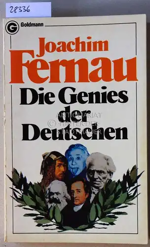 Fernau, Joachim: Die Genies der Deutschen. 