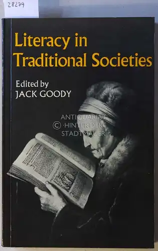 Goody, Jack (Hrsg.): Literacy in Traditional Societies. 