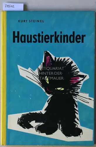 Steinel, Kurt: Haustierkinder. (Verse v. Margarete Neumann). 