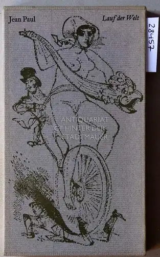 Paul, Jean: Lauf der Welt. Lebensweisheiten.