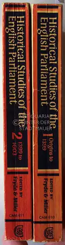 Fryde, E. B. (Hrsg.) and Edward (Hrsg.) Miller: Historical Studies of the English Parliament. 1: Origins to 1399; 2: 1399 to 1603. (2 Bde.). 