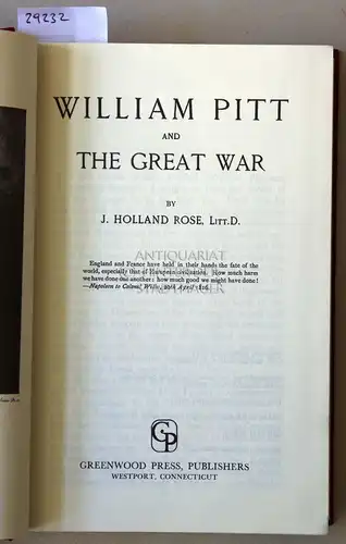 Rose, J. Holland: William Pitt and The Great War. 