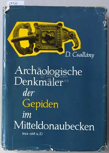 Csallány, Dezsö: Archälogische Denkmäler der Gepiden im Mitteldonaubecken (454-568 u. Z.). [= Archaeologia Hungarica, Series Nova 38]. 