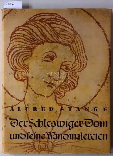 Stange, Alfred: Der Schleswiger Dom und seine Wandmalereien. 
