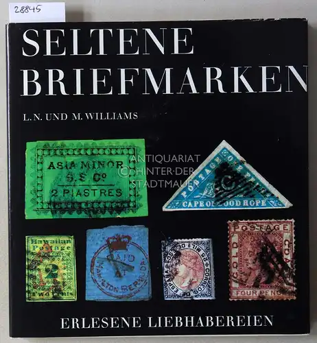 Williams, L. N. und M. Williams: Seltene Briefmarken. 