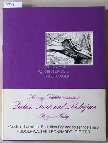 Schlüter, Henning (Hrsg.): Ladies, Lords und Liederjane. Mit einem Essay v. Philippe Jullian `Der exzentrische Engländer`. 