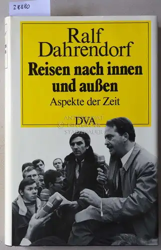Dahrendorf, Ralf: Reise nach innen und außen. Aspekte der Zeit. 