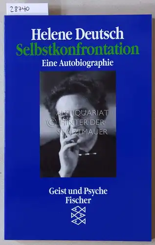 Deutsch, Helene: Selbstkonfrontationen: Eine Autobiographie. [= Geist und Psyche]. 