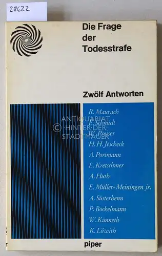 Die Frage der Todesstrafe: Zwölf Antworten. [= Das Heidelberger Studio, 24. Sendefolge] R. Maurach. 