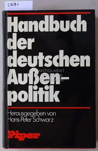 Schwarz, Hans-Peter (Hrsg.): Handbuch der deutschen Außenpolitik. 