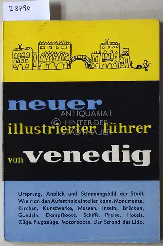 Neuer illustrierter Führer von Venedig. 