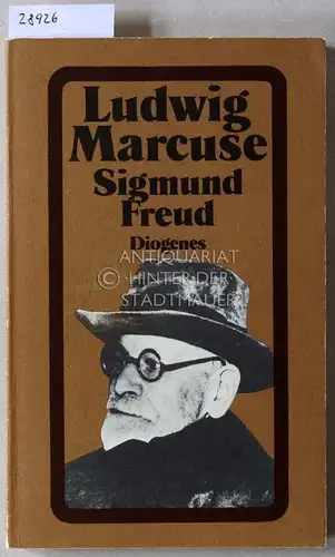 Marcuse, Ludwig: Sigmund Freud. Sein Bild vom Menschen. 