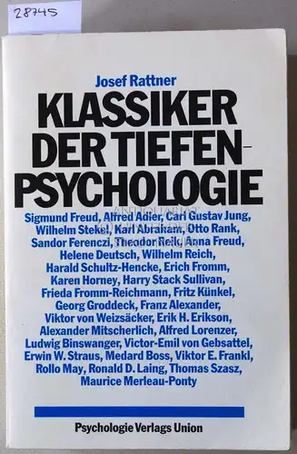 Rattner, Josef: Klassiker der Tiefenpsychologie. 