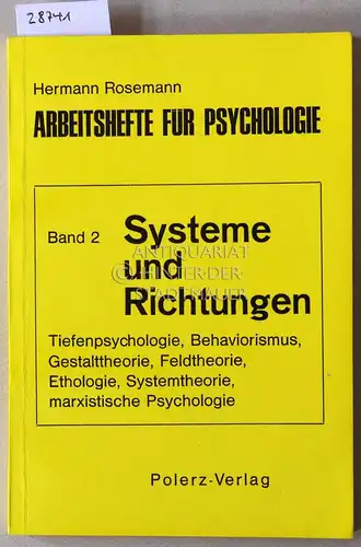 Rosemann, Hermann: Arbeitshefte für Psychologie. Band 2: Systeme und Richtungen. 