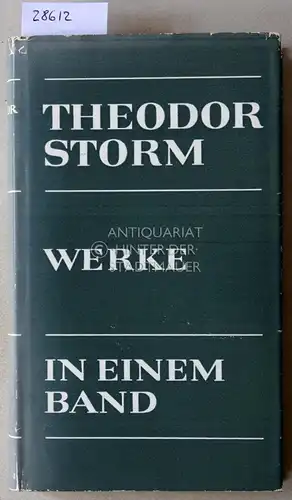 Storm, Theodor: Werke in einem Band. Mit e. Nachw. v. Thomas Mann. 