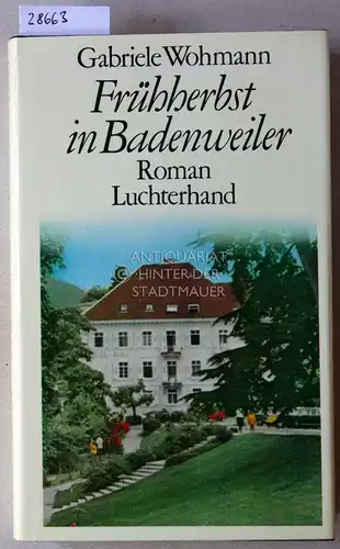 Wohmann, Gabriele: Frühherbst in Badenweiler. 