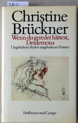 Brückner, Christine: Wenn du geredet hättest, Desdemona. Ungehaltene Reden ungehaltener Frauen. 