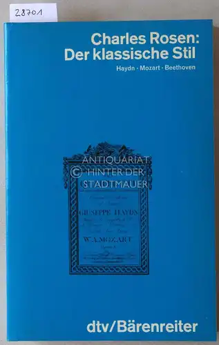 Rosen, Charles: Der klassische Stil: Haydn, Mozart, Beethoven. 